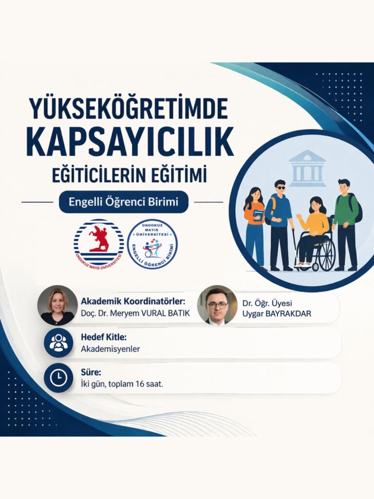 Yükseköğretimde Kapsayıcılık: Eğiticilerin Eğitimi” Programı
